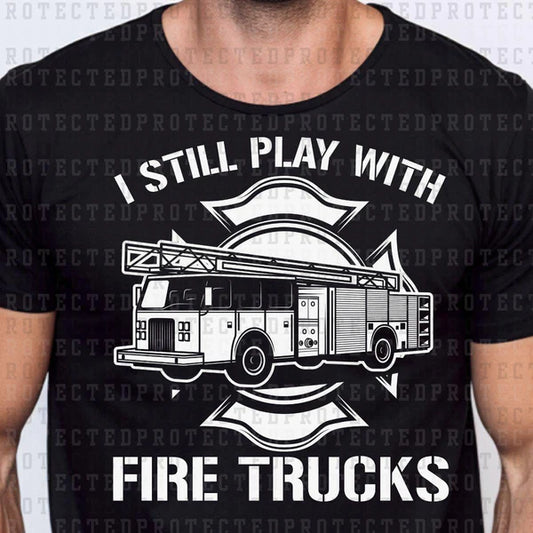 I Still Play With Trucks