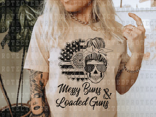 Messy Buns & Loaded Guns